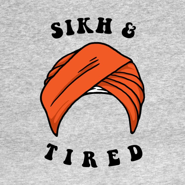 Sikh And Tired by dumbshirts